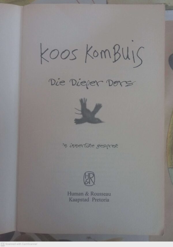 Die Dieper Dors: ‘n Innerlike Gesprek — Koos Kombuis secondhand book