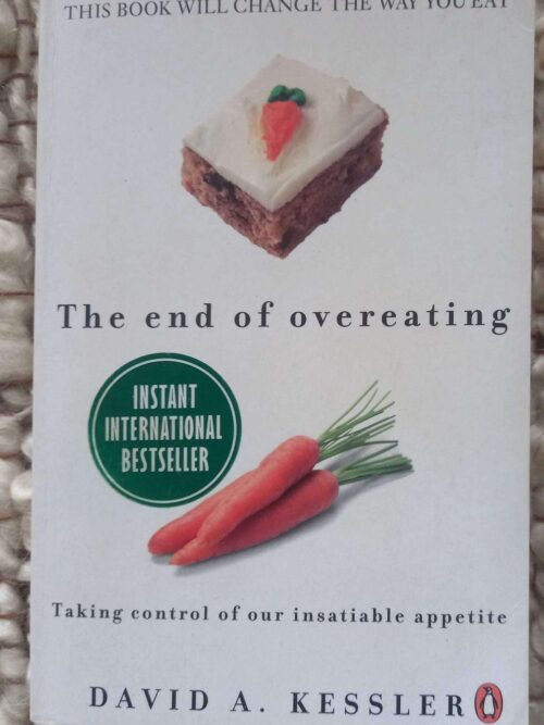 End of Overeating1 The End Of Overeating – David A. Kessler secondhand book