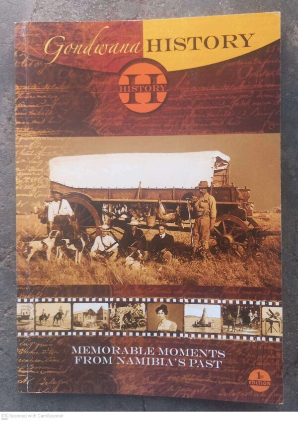 Gondwana History #1: Memorable Moments From Namibia’s Past secondhand book