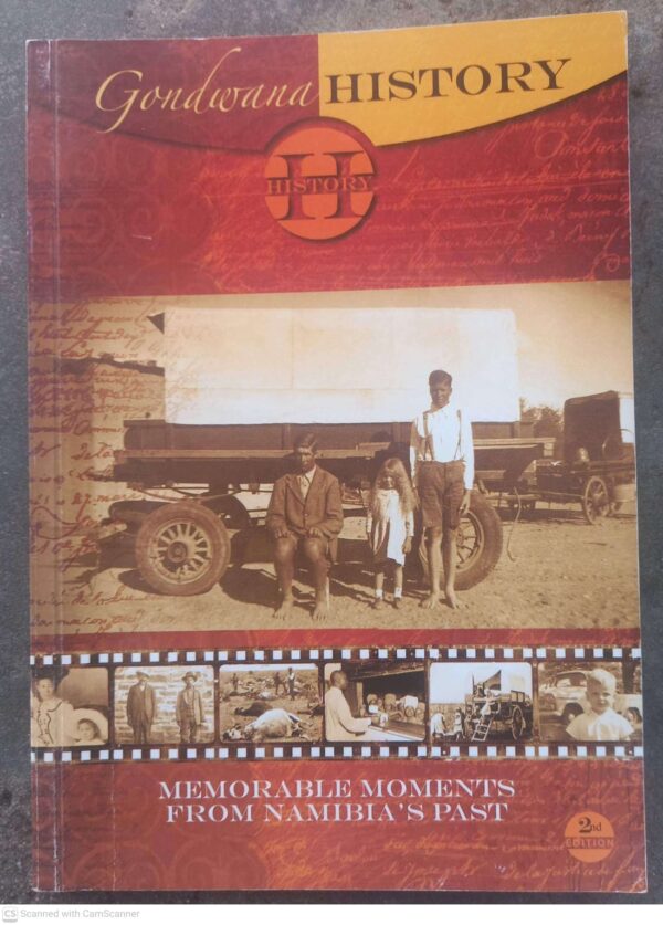 Gondwana History #2: Memorable Moments From Namibia’s Past secondhand book