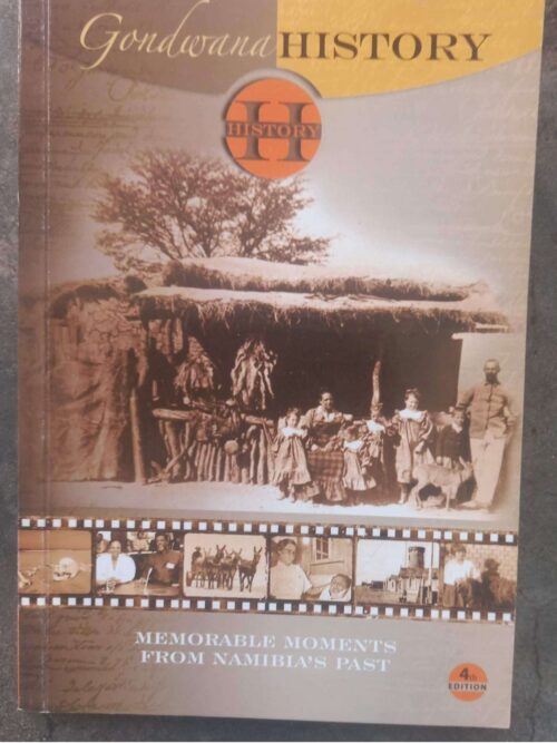 Gondwana History #4: Memorable Moments From Namibia’s Past secondhand book