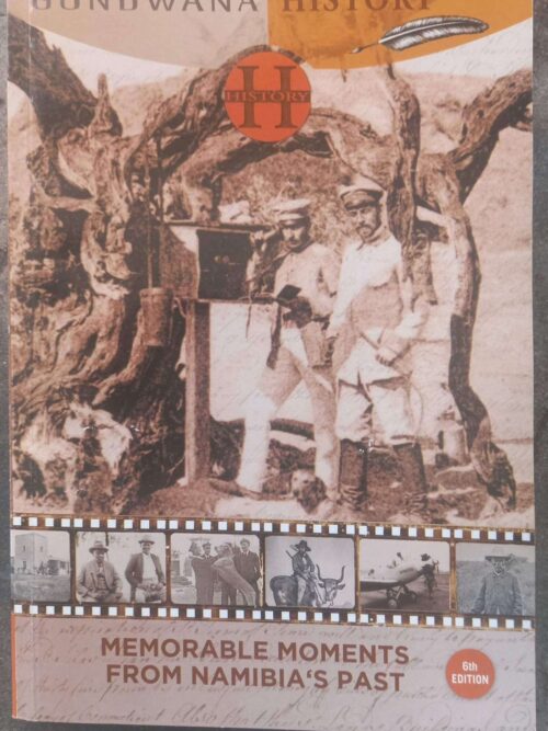 Gondwana History #6: Memorable Moments From Namibia’s Past secondhand book
