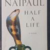 Half A Life — V. S. Naipaul secondhand book