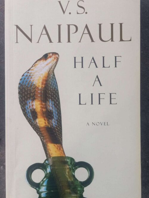 Half A Life — V. S. Naipaul secondhand book