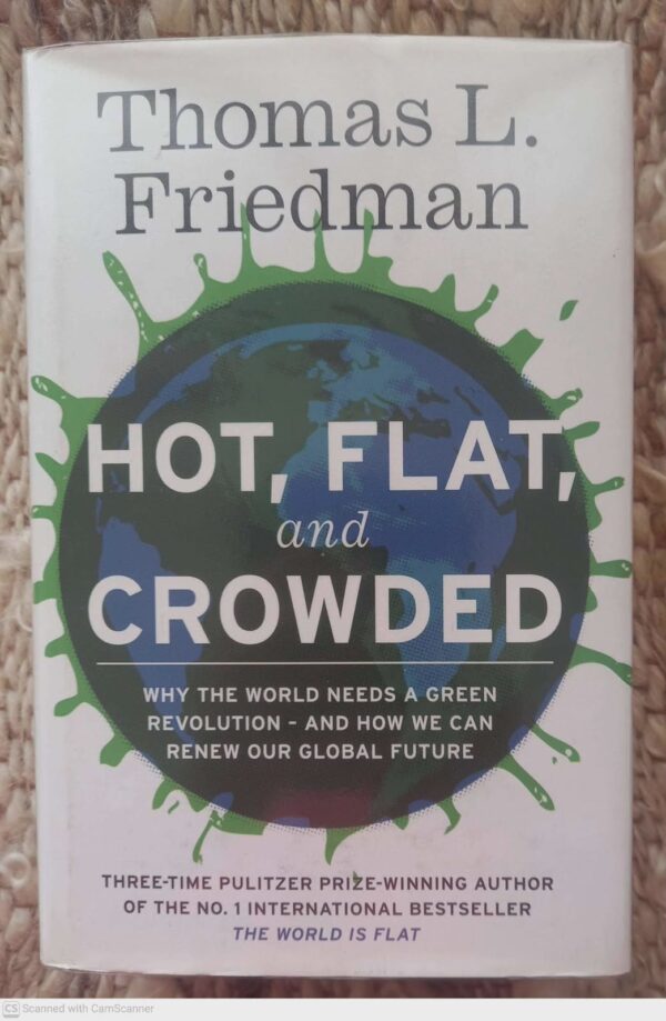 Hot, Flat, And Crowded — Thomas L. Friedman secondhand book
