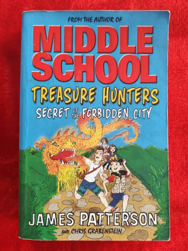 Middle School Treasure Hunters: Secret Of The Forbidden City – James Patterson secondhand book