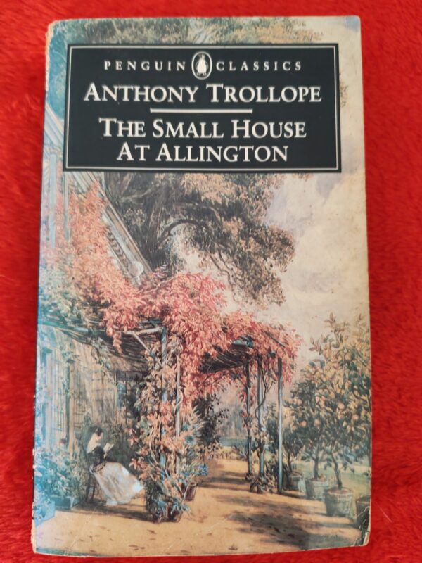 IMG_20260507_162403 The Small House At Arlington – Anthony Trollope secondhand book