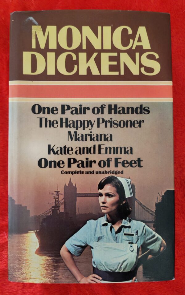 Omnibus: One Pair Of Hands | The Happy Prisoner | Mariana | Kate And Emma | One Pair Of Feet – Monica Dickens secondhand book
