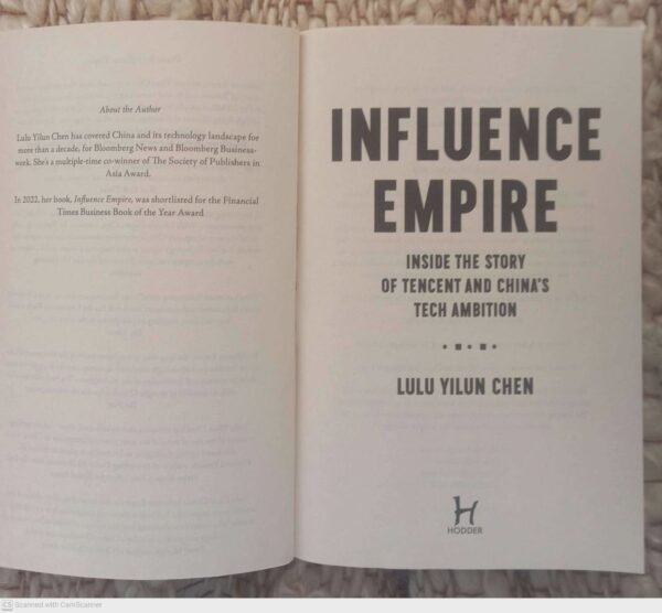 Influence Empire: Inside The Story Of Tencent And China’s Tech Ambition — Lulu Yilun Chen secondhand book