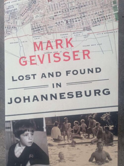 Lost And Found In Johannesburg — Mark Gevisser secondhand book