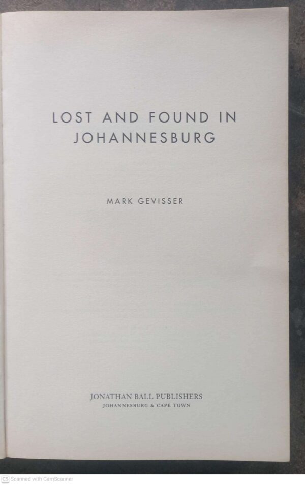 Lost and Found in Johannesburg5 Lost And Found In Johannesburg — Mark Gevisser secondhand book