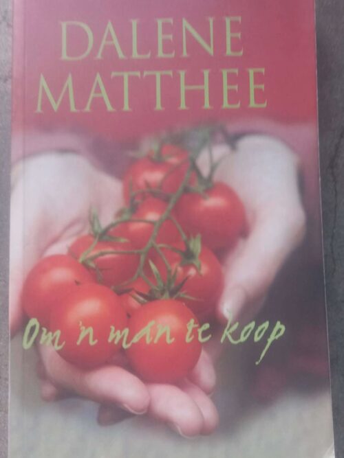 Om ‘n Man Te Koop – Dalene Matthee secondhand book