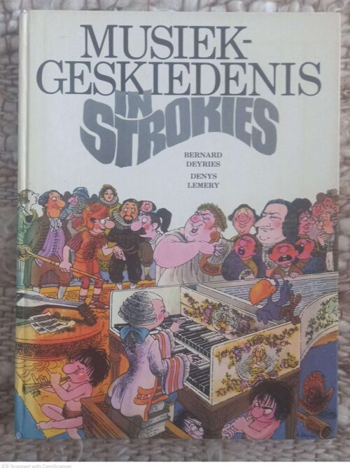 Musiekgeskiedenis In Strokies — Bernard Deyries, Denys Lémery secondhand book