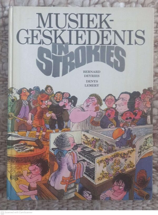 Musiekgeskiedenis In Strokies — Bernard Deyries, Denys Lémery secondhand book