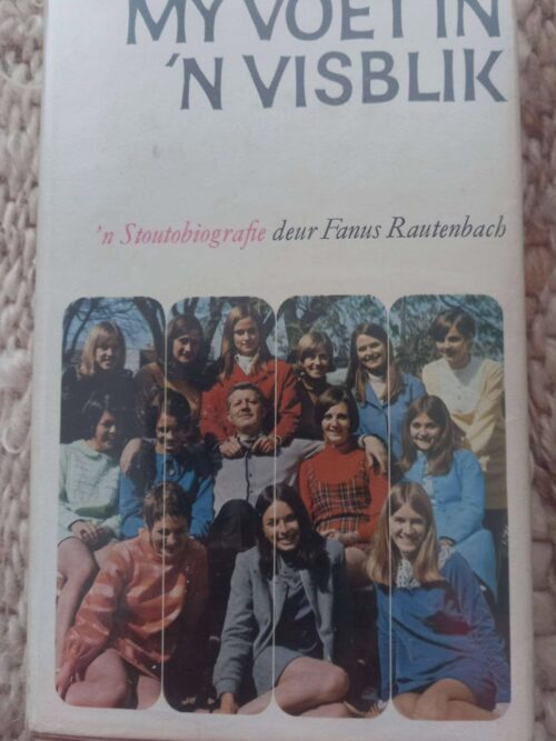 My Voet In ‘n Visblik: ‘n Stoutobiografie — Fanus Rautenbach secondhand book