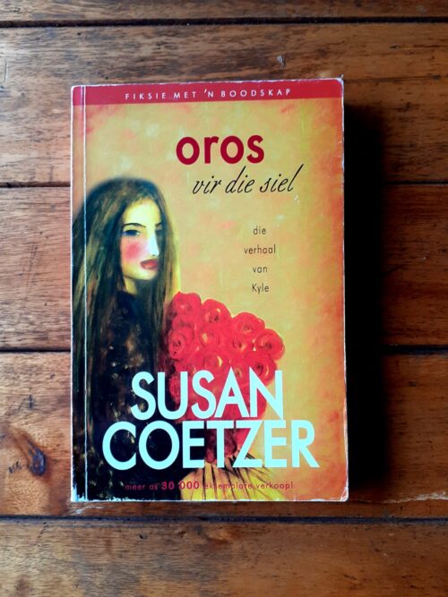 ORO Oros Vir Die Siel – Susan Coetzer secondhand book