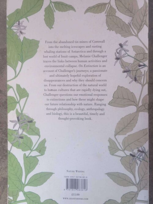 On Extinction: How We Became Estranged From Nature — Melanie Challenger secondhand book