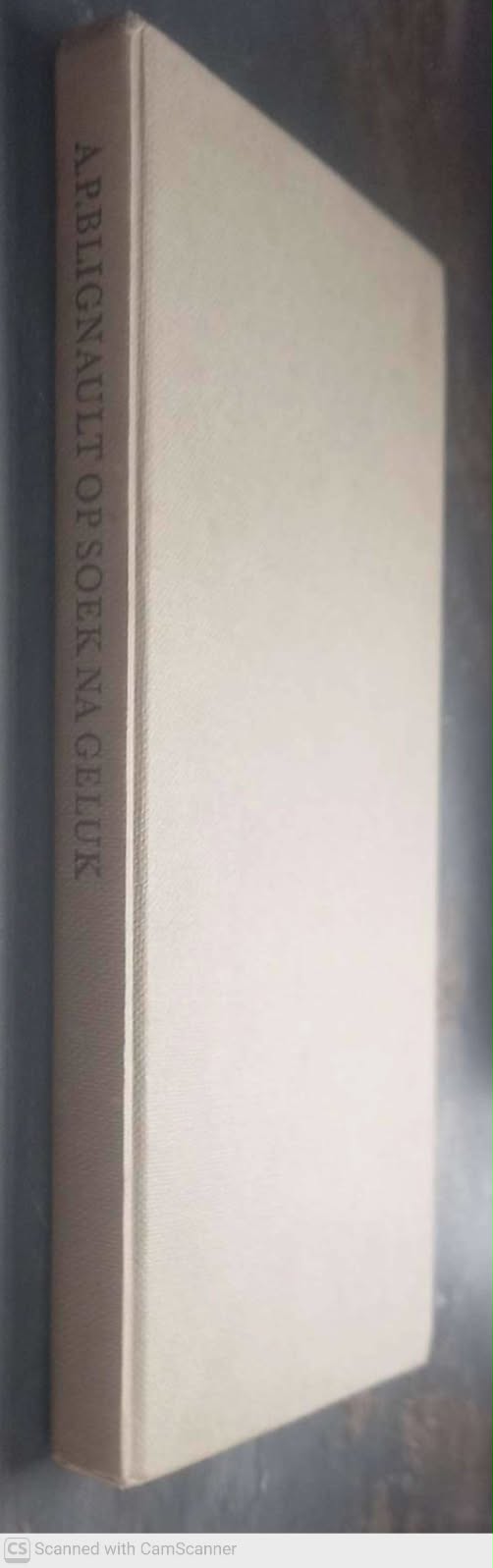Op Soek Na Geluk — A. P. Blignault secondhand book