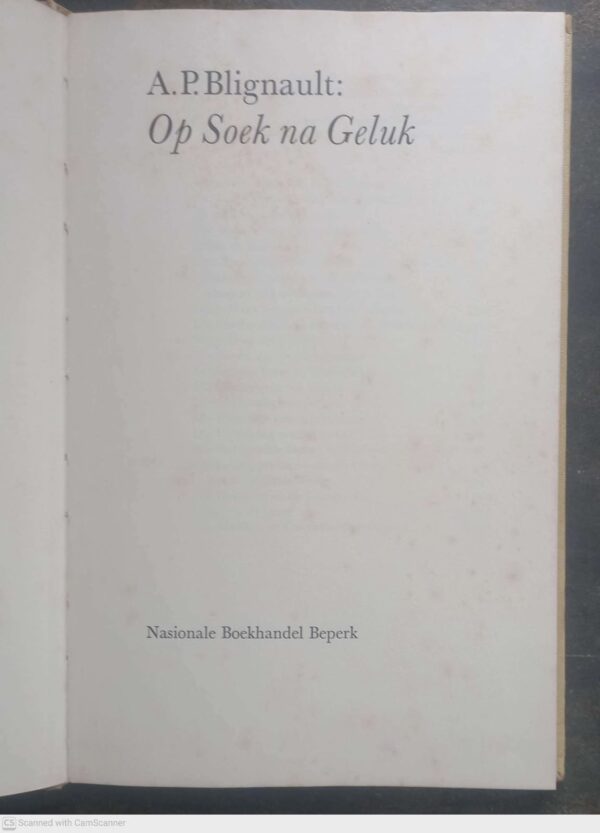 Op Soek Na Geluk — A. P. Blignault secondhand book