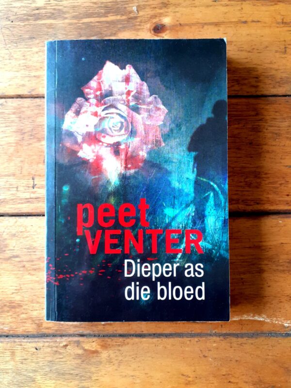 Dieper As Die Bloed – Peet Venter secondhand book