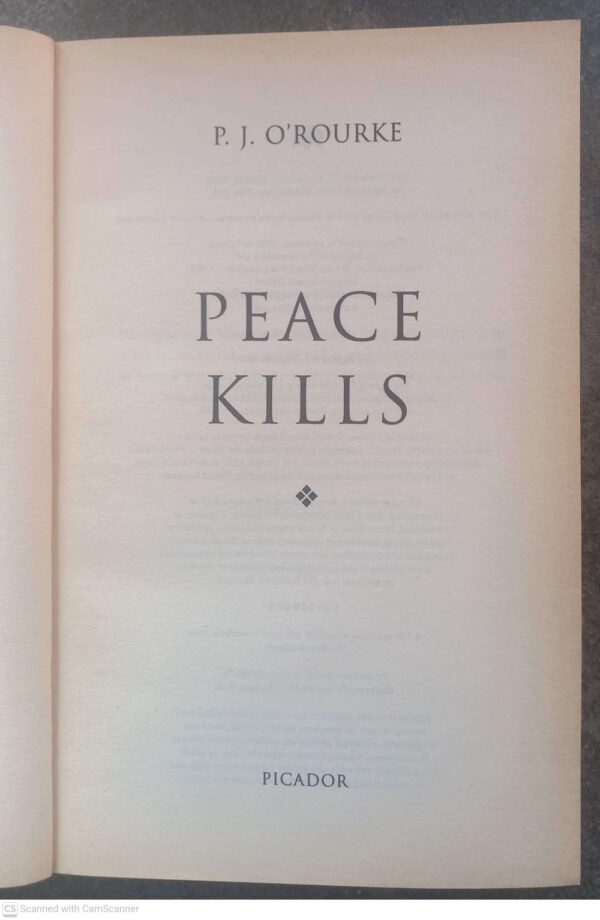 Peace Kills: America’s Fun New Imperialism — P. J. O’Rourke secondhand book