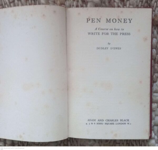Pen Money5 Pen Money: A Course On How To Write For The Press — Dudley D’Ewes secondhand book