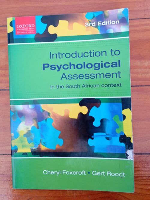 Psychological Assessment Introduction To Psychological Assessment In The South African Context – Cheryl Foxcroft, Gert Roodt secondhand book
