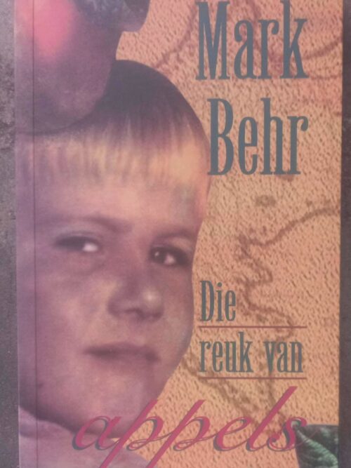 Die Reuk Van Appels — Mark Behr secondhand book