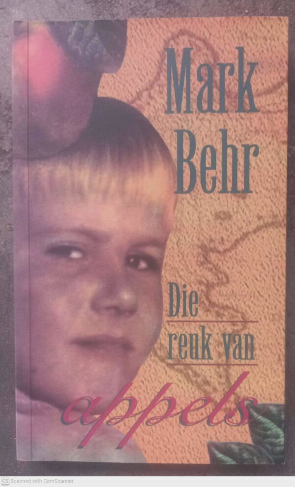 Die Reuk Van Appels — Mark Behr secondhand book