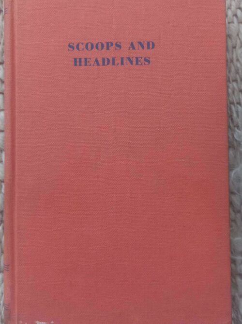 Scoops And Headlines — Conrad Norton secondhand book