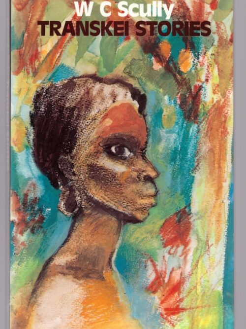 Transkei Stories – W. C. Scully secondhand book
