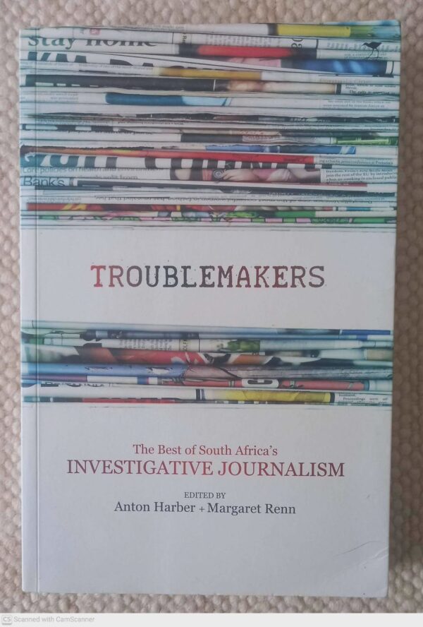 Troublemakers — Anton Harber, Margaret Renn secondhand book