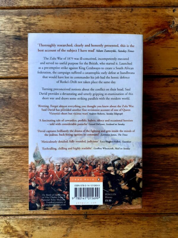Zulu: The Heroism And Tragedy Of The Zulu War Of 1879 – Saul David secondhand book
