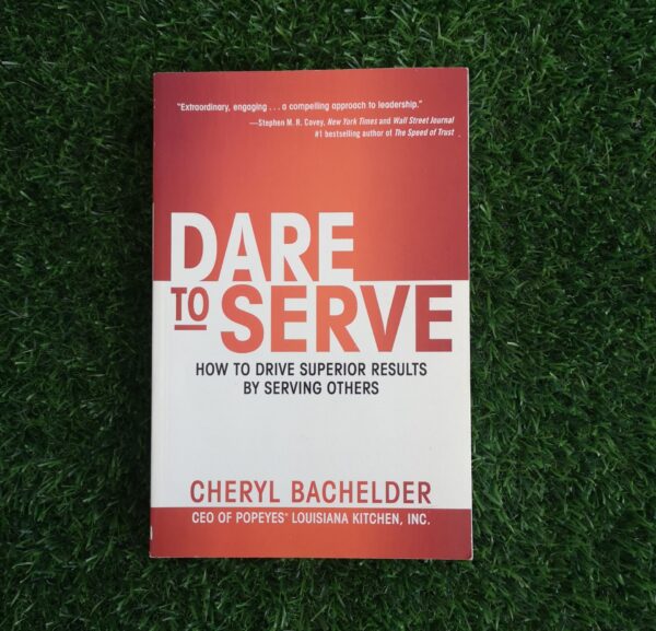Dare to Serve – Cheryl Bachelder secondhand book