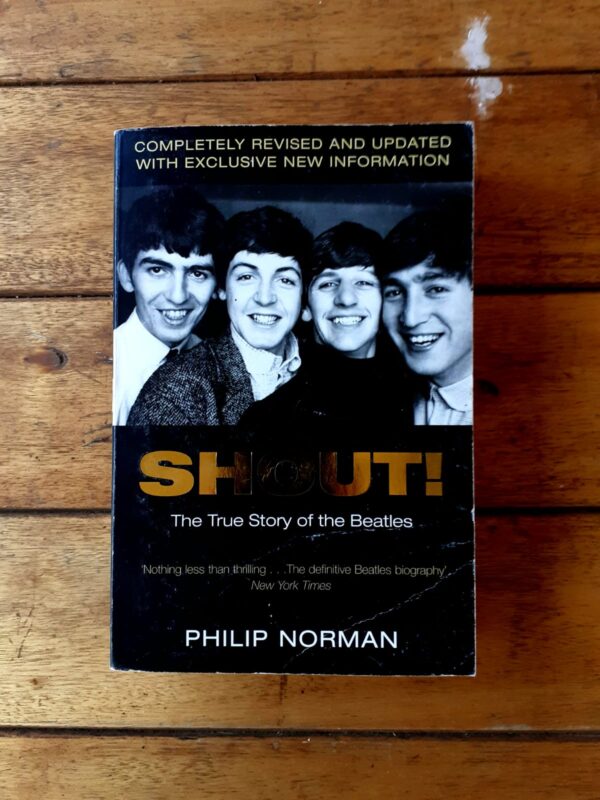 beatle Shout: The True Story Of The Beatles – Philip Norman secondhand book