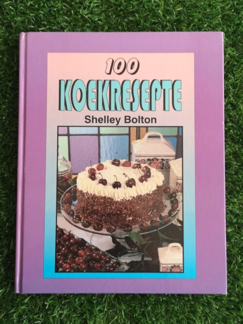 100 Koekresepte – Shelley Bolton secondhand book