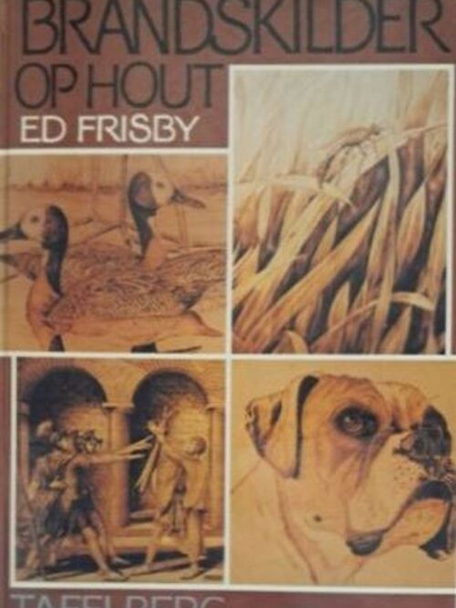 Brandskilder Op Hout – Ed Frisby secondhand book