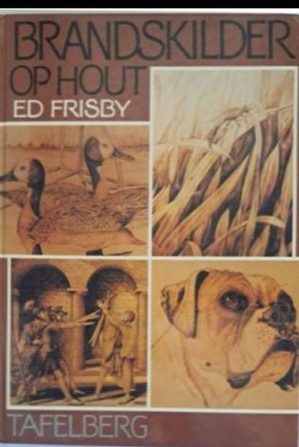 Brandskilder Op Hout – Ed Frisby secondhand book