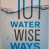 cropped-101-water-wise-ways-helen-moffette-isbn-9781928257547.jpeg 101 Water Wise Ways – Helen Moffett secondhand book
