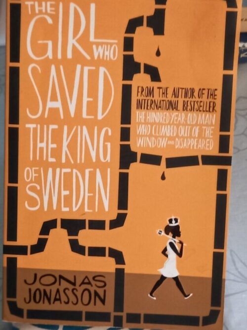 The Girl Who Saved The King Of Sweden – Jonas Jonasson secondhand book
