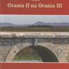 Die Boogbrug Vanaf Orania II Na Orania III – Jannie Rossouw secondhand book