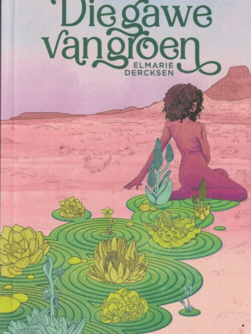 Die Gawe Van Groen – Elmarie Dercksen secondhand book