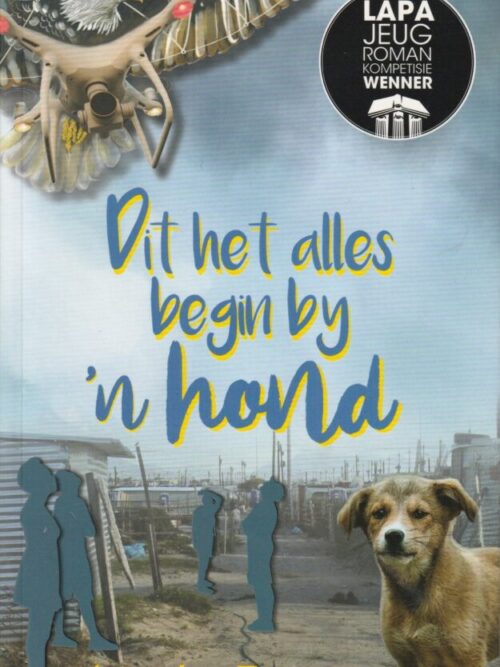 cropped-Dit-het-alles-begin-by-n-hond-Annelle-Ferreira.jpg Dit Het Alles Begin By ‘n Hond – Annelie Ferreira secondhand book