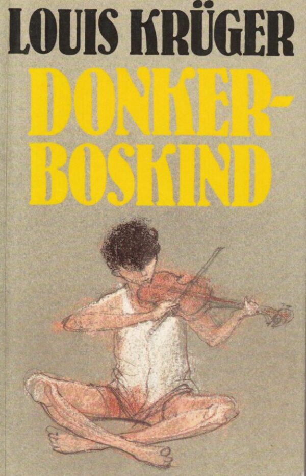 Donkerboskind – Louis Kruger secondhand book