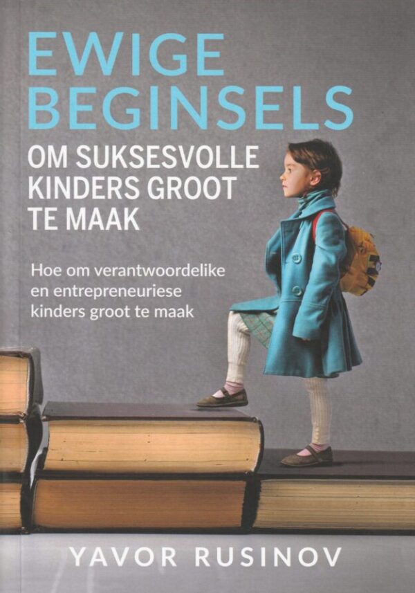 Ewige Beginsels Om Suksesvolle Kinders Groot Te Maak – Yavor Rusinov secondhand book