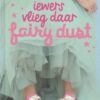 Iewers Vlieg Daar Fairy Dust – Marisa Haasbroek secondhand book