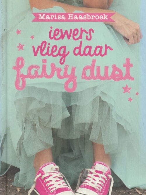 Iewers Vlieg Daar Fairy Dust – Marisa Haasbroek secondhand book