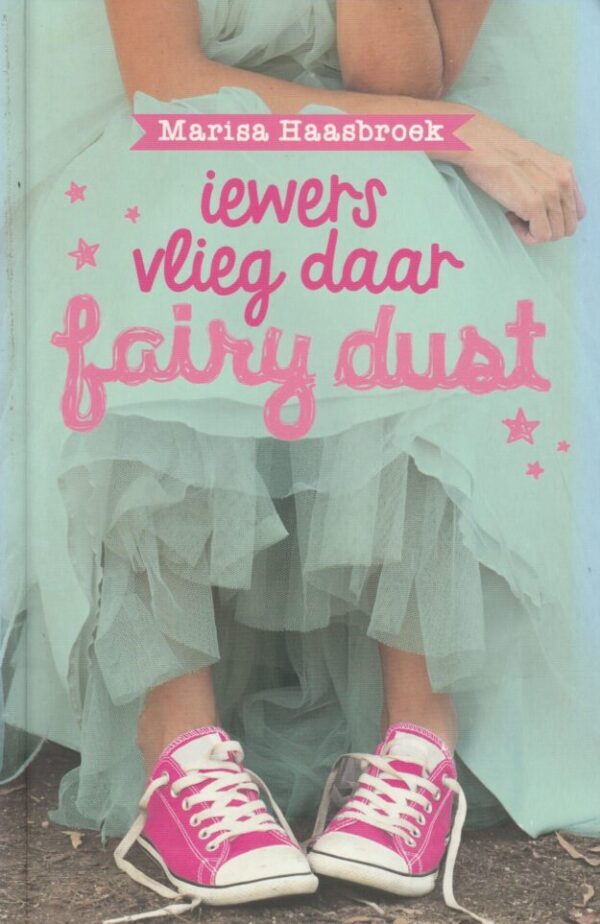 Iewers Vlieg Daar Fairy Dust – Marisa Haasbroek secondhand book