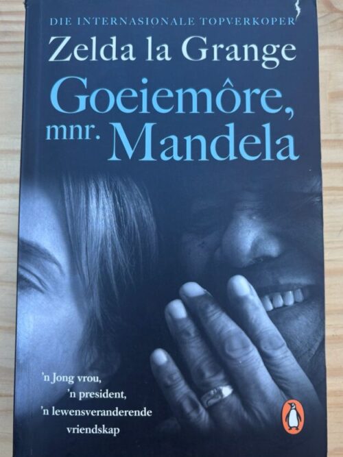 cropped-Mandela-Voor.jpeg Goeiemore Mnr Mandela – Zelda La Grange secondhand book
