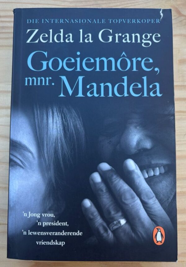 Goeiemore Mnr Mandela – Zelda La Grange secondhand book